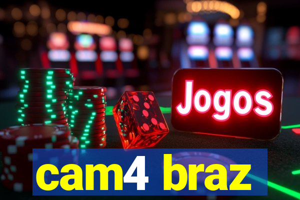 cam4 braz